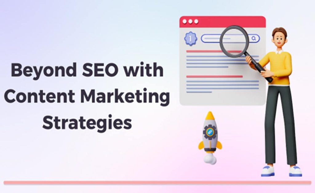 Beyond SEO With Content Marketing Strategies | BrandingExperts.com